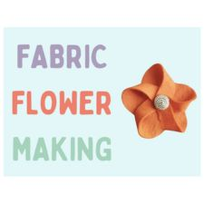 workshop, flowers, make, sew, beginner, create, up cycle, fabric