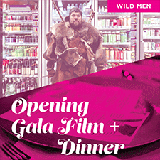 film, dinner, Wild Men, opening gala