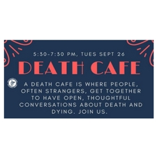   death, dying, death cafe, free, community, awareness, duncan, cowichan, seniors, caregivers