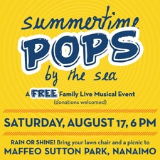 Summertime Pops by the Sea, Calvin Dyck, Ken Lavigne, AYO, Nanaimo, Maffeo Sutton Park, August 17, Abbotsford Youth Orchestra, Skipping Sensations, Sarah M. Wood, piano, tenor, family concert, free