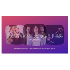 Wonderheads, Broken Rhythms, Impulse Theatre, Performance, Lab, Showcase