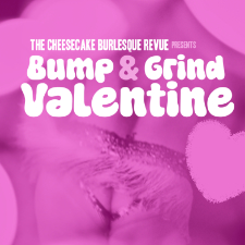 Burlesque, Valentines, Theatre, Comedy, Dance, Cabaret