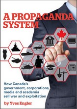 Yves Engler, propaganda, system, war, exploitation, Canada, government, corporations, media, academia, lecture, UVic, November 16, book, launch