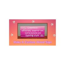 Wood Sign, Arts, Crafts, Workshop, LostArtsClub, Nanaimo, Home, Decoration