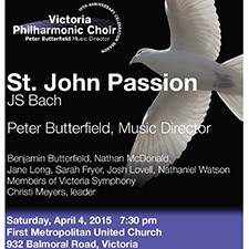 JS Bach, St. John Passion, Victoria Philharmonic Choir, Easter
