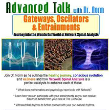 health, healing, wellness, conscious evolution, wellbeing, growth, change, transformation, chiropractic, nsa, network, spinal, analysis, lifehouse, dr. norm, entrainments, nanaimo, bc 