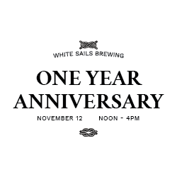 white sails brewing, white sails, anniversary, event, one year, brewery, craft beer, 