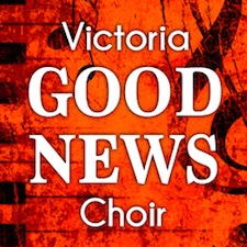 music, choir, good news, victoria, sing, all-ages, louise rose, join