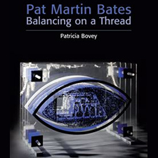 PMB, pat martin Bates, balancing on a thread by Pat bovey 