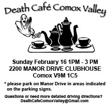 Death Cafe Comox Valley,  conversation group, discussion