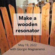 workshops, Campbell River, art, resonator