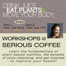 juice cleanse, plant-based nutrition, vegan, workshop