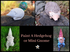 painting, garden, arts, crafts, Hedgehog, gnome, Lost Arts Club, workshop, nanaimo