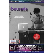 bousada, EDM, The Nanaimo Bar, Rogue Planet