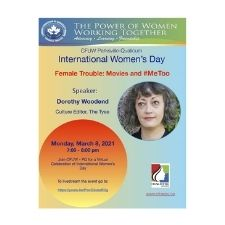International Women's Day 2021, Canadian Federation of Women Parksville-Qualicum, Dorothy Woodend, Cultural Writer, Women's Equality, Women's Roles in Film, Women in the Film Industry, #MeToo, Celebration