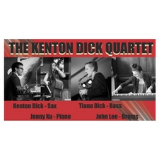 saxophone piano drums upright standup double bass Kenton Dick Quartet at The Buzz jazz music swing ballad latin genre fusion waltz