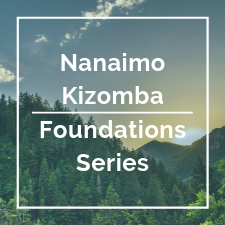 Nanaimo Kizomba Foundations Series