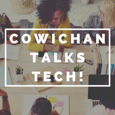 tech, technology, economic development, economy, innovation, entrepreneur, business, cowichan