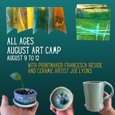 art classes, art classes for all ages, art, arts, pottery, ceramic, workshops, clay, 3d art, pottery workshops, printmaking, gelli plate printmaking, printmaking workshop, summer, summer camps, summer art camps, things to do in ladysmith, art camps