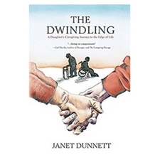  caregiver,death,dying,disability,palliative,book,author,memoir,free,dwindling,Janet Dunnett,self care, caregiving,assisted living, home care,duncan,cowichan
