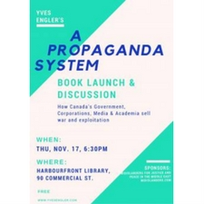 Yves Engler, a Propaganda system, harbourfront library