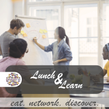 Lunch, learn, workshop 