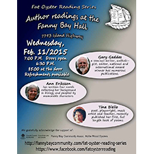 Fat Oyster, author reading, Fanny Bay, Gary Geddes, Ann Eriksson, Tina Biello, writers, poets, Fanny Bay Hall, Comox Valley Writers