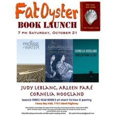 Fat Oyster Reading Series, Cornelia Hoogland, Arleen Pare, Judy LeBlanc
