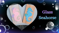 Glass, Seahorse, Wood, Paint, Nanaimo, Arts, Crafts LostArtsClub