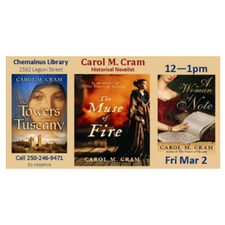 muse of fire,carol,cram,book,author,reading,signing,chemainus,ladysmith,free,novel,fiction,historical,history