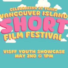 VISFF, film festival, nanaimo, film, filmmaker, youth, young artists